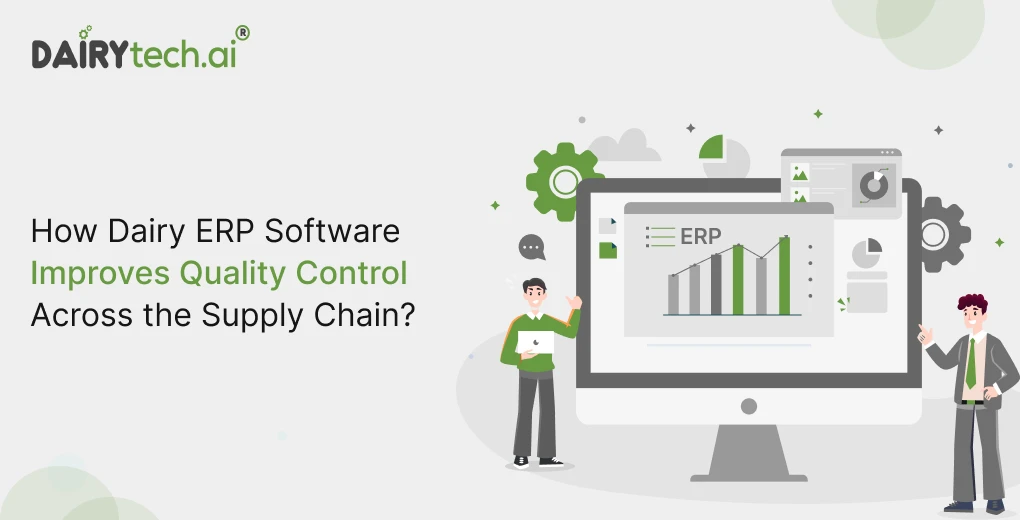 ravi garg, dairytech, dairy erp software, quality control, dairy erp system, quality management, supply chain, dairy supply chain