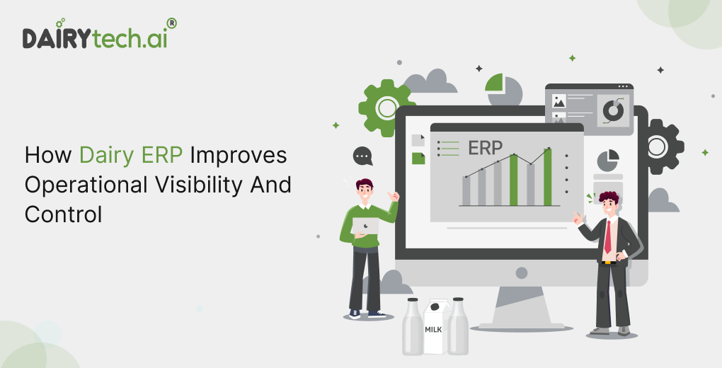 dairy erp software, erp for the dairy industry, dairy erp, operational visibility