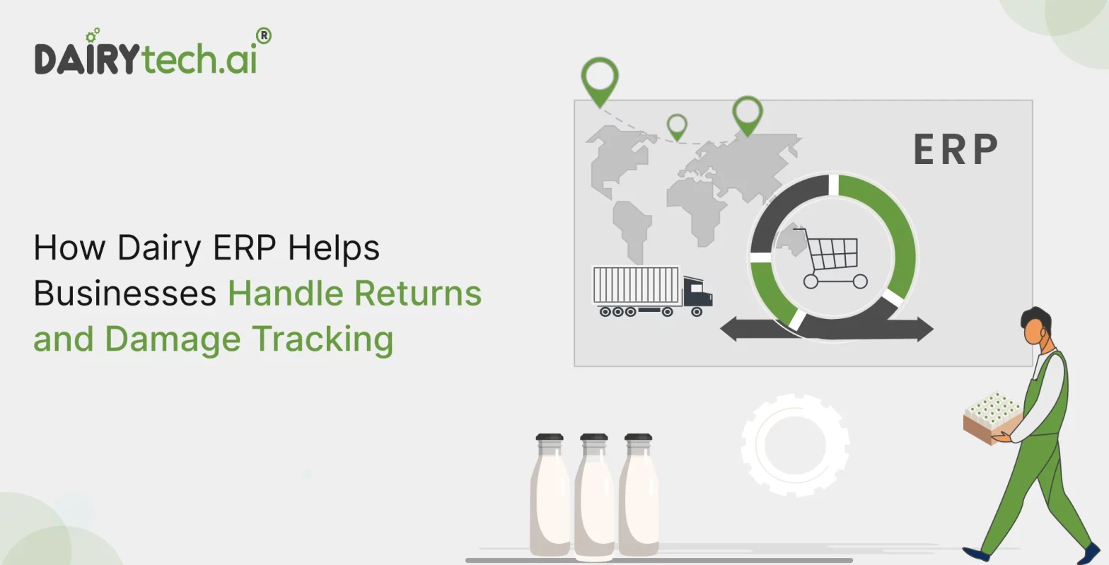 ravi garg, dairytech, dairy erp, return handling, damage tracking
