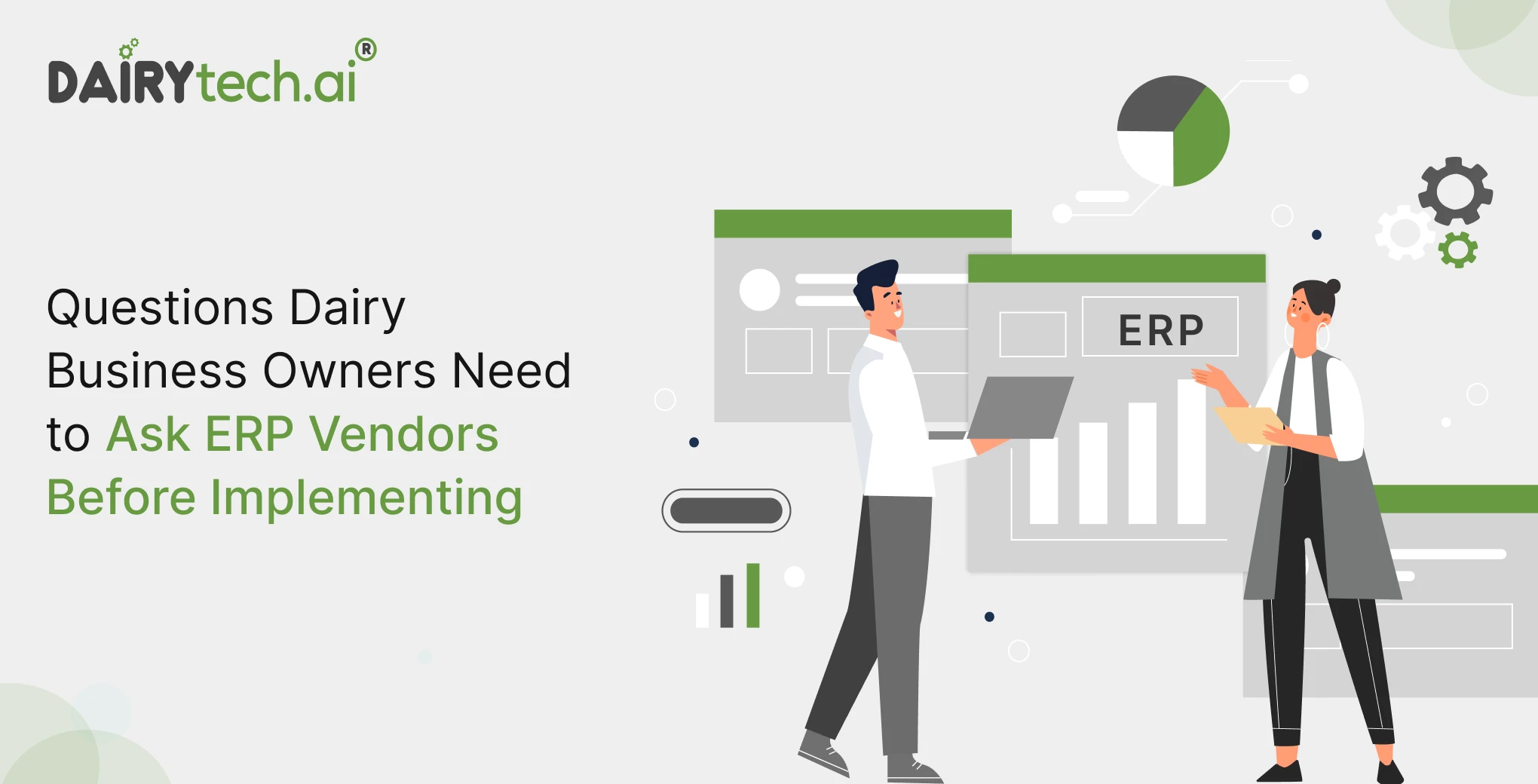 ravi garg, dairytech, questions to ask, dairy business, owner, erp vendors, implementation